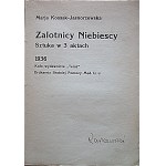 KOSSAK - JASNORZEWSKA MARJA. Zalotnicy niebiescy. Sztuka w 3 aktach. [Kraków] 1936. Koło wydawnicze „Teraz”...