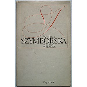 SHYMBORSKA WISŁAWA. Wszelki wypadek. W-wa 1972, Czytelnik Publishing House. Druk. Narodowa in Cracow. Format 12/19 cm...