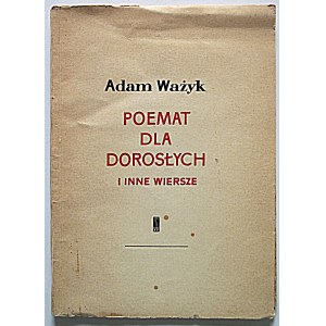WA¯YK ADAM. Poemat dla dorosłych i inne wiersze. W-wa 1956. Wyd. PIW. Print. Drukarnia Wydawnicza w Krakowie...