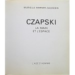[CZAPSKI JOZEF]. WERNER - GAGNEBIN MURIELLE. Czapski la main et l`espace. Lausanne 1974. editions....