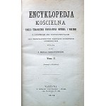 ENCYKLOPEDJA KOŚCIELNA. Tom V. Emanacja.- Fürstenberg. W-wa 1874. Wyd., druk, format i oprawa identyczna jw...
