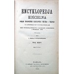 ENCYKLOPEDJA KOŚCIELNA. Tom XXIV. Rytuał.- Seleucja. W-wa 1900. Wyd., druk i format jw. s. X, [2], 626, [2]...