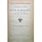 JANOWSKI ALEKSANDER. Duch Warszawy. Pogadanki krajoznawcze o Warszawie. Z 19 rycinami. W-wa 1917...