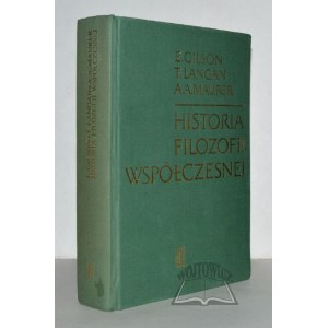 GILSON E., Langan T., Maurer A. A., Historia filozofii współczesnej od Hegla do czasów najnowszych.