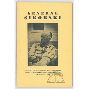 (SIKORSKI Władysław). Generał Sikorski. W dziesiątą rocznicę śmierci.