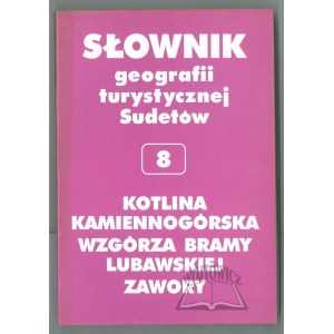 SŁOWNIK geografii turystycznej Sudetów. Kotlina Kamiennogórska, Wzgórza Bramy Lubawskiej, Zawory.