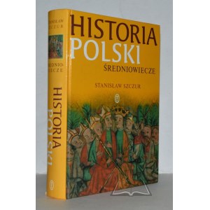 SZCZUR Stanisław, Historia Polski. Das Mittelalter.