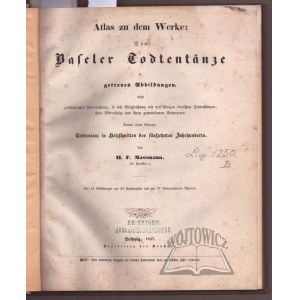 (TANIEC śmierci). MASSMANN H. F., Atlas zu dem Werke: Die Baseler Todtentaenze in getreuen Abbildungen...