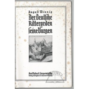 (ZAKONY Krzyżackie i ich zamki). WINNIG August, Der Deutsche Ritterorden und seine Burgen.