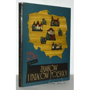 (ZAMKI w Polsce). 250 fotografii zamków i pałaców polskich.