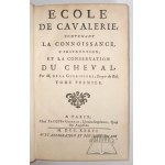 La GUERINIERE (Francois Robischon de), Ecole de cavalerie, contenant la connoissance, l'instruction, et la conservation du Cheval.