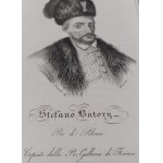 Stefano Batory Re di Polonia | Król Polski Stefan Batory /rycina 1831/