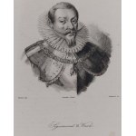 Sigismond III Wasa | Król Zygmunt III Waza /rycina 1840/