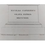 Nicolao Copernico Grata Patria MDCCCXXX /rice of the 19th century/.
