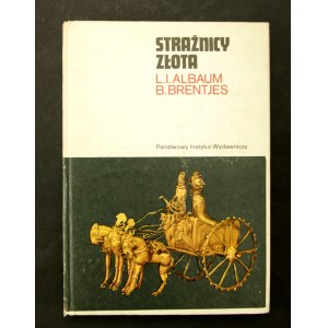 L.I Albaum, B. Brentjes, Strażnicy złota, 1982, PIW (952)