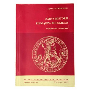 Janusz Kurpiewski, Zarys Historii pieniądza polskiego,1993 (960)