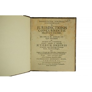 Über die Verhinderung der konkurrierenden Gerichtsbarkeit / De Jurisdictionis concurrentis praeventione, Fridericus Josephus Häes, Duisburg 1742.