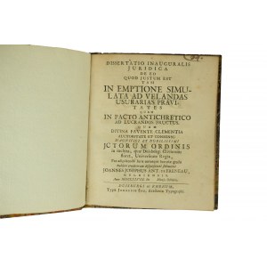 O tom, co je správné při řízené koupi a antimonopolní smlouvě / De eo quod justum est tam in emptione simulata ad velandas usurarias pravitates (...), Johannes Josephus Ant. de Freneau, Duisburg, 1748.