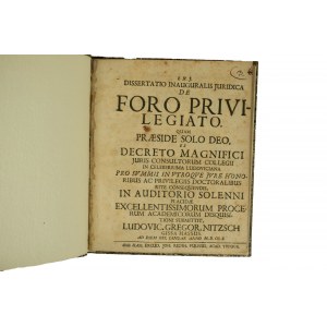 De foro privilegiato quam praeside solo deo, ex decreto magnifici (...), Ludovic. Gregor. Nitzsch, 30 stycznia 1710r.