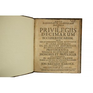 De Privilegiis decimarum ecclesiastivarum (...), Joh. Jeremias Schenck, 1712r.
