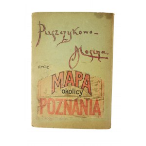 Map of Puszczykowo - Mosina and map of Poznan area, RARE [before 1939].