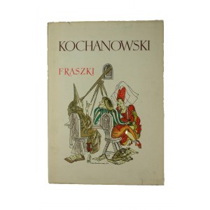 KOCHANOWSKI Jan - Fraszki. Výber. Ilustrácie Maja Berezowska, 1. vydanie, 1956.