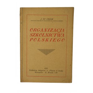 CEZAK St. J. - Organization of Polish schooling, Łódź - Warsaw 1919.