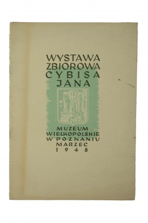 Group exhibition by Cybis Jan Museum of Wielkopolska in Poznan March 1948.