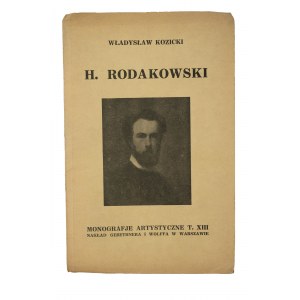[MONOGRAFIE ARTYSTYCZNE] KOZICKI Władysław - Henryk Rodakowski, z 32 reprodukcjami