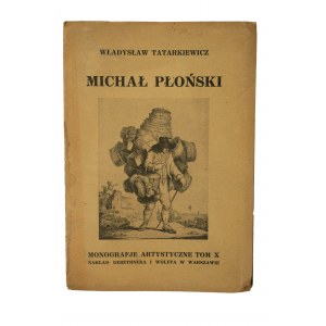 [ARTISTIC MONOGRAPHIES] TATARKIEWICZ Wladyslaw - Michal Plonski, with 32 reproductions