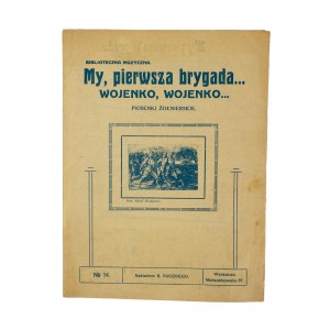 My pierwsza brygada..., Wojenko, wojenko.... Soldier songs. Music library