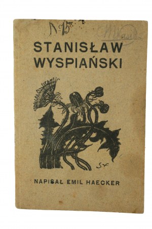 HAECKER Emil - Stanisław Wyspiański, Kraków-Lviv-Cieszyn 1908.