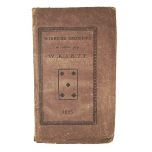 Odhalenie podvodov v rôznych kartových hrách, Varšava 1823, VELMI ZRADKÉ