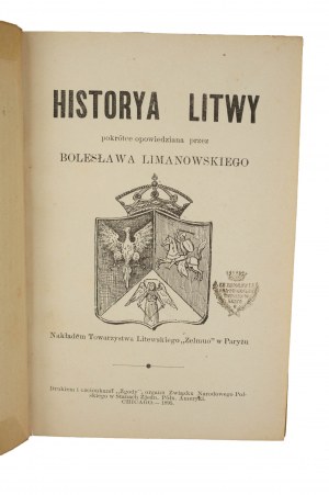 LIMANOWSKI Boleslaw - Historya Litwy, Chicago 1895.
