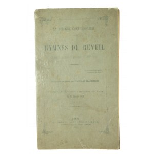 Hymnes du reveil. Monument religieux et patriotique du XX siecle / Hymns of Revival. Náboženský a vlastenecký pamätník 19. storočia, preklad. St. Bratkowski, Paríž 1863.