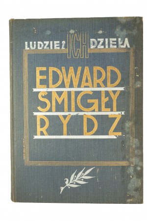 CEPNIK Kazimierz - Edward Śmigły Rydz Generalny Inspektor Sił Zbrojnych zarys życia i działalności, Warsaw 1936r.