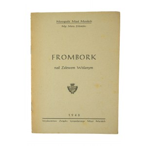 ZOŁOTEŃKO Maria - FROMBORK na Visle [Monografie prímorských miest], 1946.