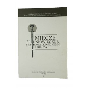 Mittelalterliche Schwerter aus Ostrów Lednicki und Giecz - Lednicki Studies Library 3
