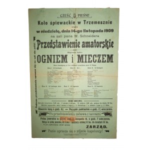 Koło Śpiewackie w Trzemesznie AFISZ Ogniem i mieczem 14 listopada 1909r.