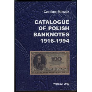 Miłczak Czesław - Catalogue of Polish banknotes 1916-1994, Warsaw 2000, ISBN 8391336190