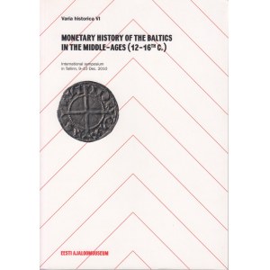 Monetary history of the Baltics in the Middle-Ages (12-16th c.), 2012