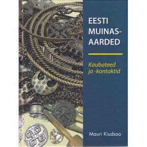 Eesti muinasaarded - Kaubateed ja -kontaktid, 2019