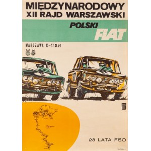 Międzynarodowy XII Rajd Warszawski. 23 lata FSO. Warszawa 15-17 XI 1974 - proj. J. CISZEWSKI