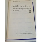 GRADOWSKI Michał - ZNAKI PROBIERCZE NA ZABYTKOWYCH SREBRACH W POLSCE Wydanie 1