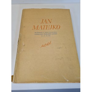 JAN MATEJKO MATERIAŁY Z SESJI NAUKOWEJ POŚWIĘCONEJ TWÓRCZOŚCI ARTYSTY 23-27. XI. 1953