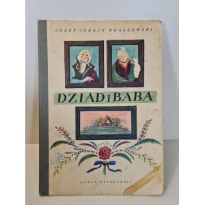 KRASZEWSKI J.I. - DZIAD I BABA Ilustracje SIEMASZKO Wyd.1954