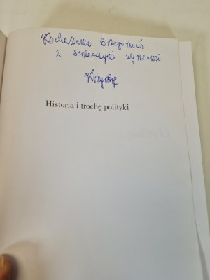 DUNIN-WĄSOWICZ Krzysztof - HISTORIA I TROCHĘ POLITYKI Autograf