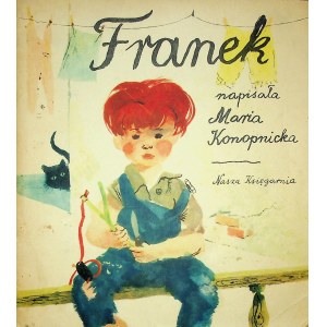 KONOPNICA Maria - FRANK GRABIAŃSKI Illustrations