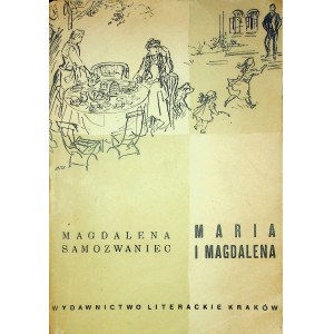 SAMOZWANIEC Magdalena - MARIA I MAGDALENA Ilustracje UNIECHOWSKI