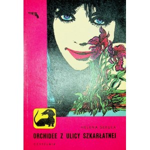 Helena SEKUŁA - ORCHIDEE Z ULICY SZKARŁATNEJ Wydanie 1